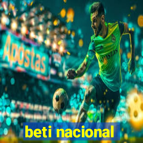 beti nacional